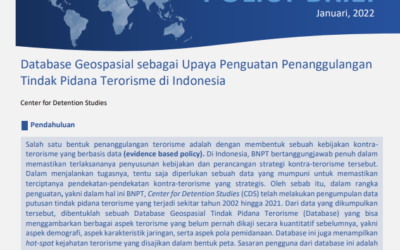 Policy Brief Database Geospasial sebagai Upaya Penguatan PenanggulanganTindak Pidana Terorisme di Indonesia